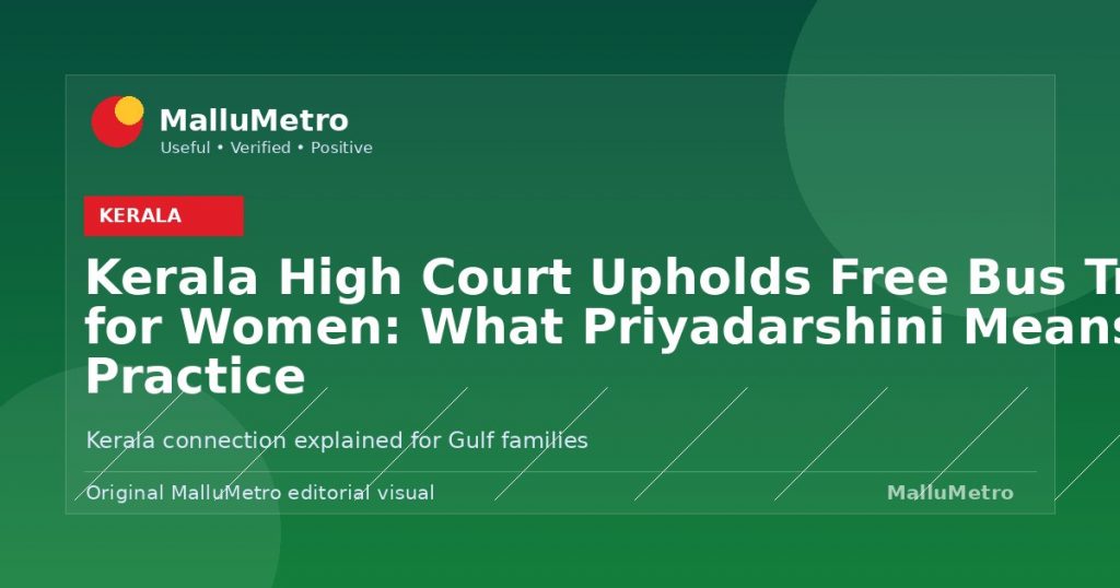 Kerala High Court Upholds Free Bus Travel for Women: What Priyadarshini Means in Practice - Kerala update for MalluMetro readers