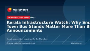 Kerala Infrastructure Watch: Why Small Town Bus Stands Matter More Than Big Announcements