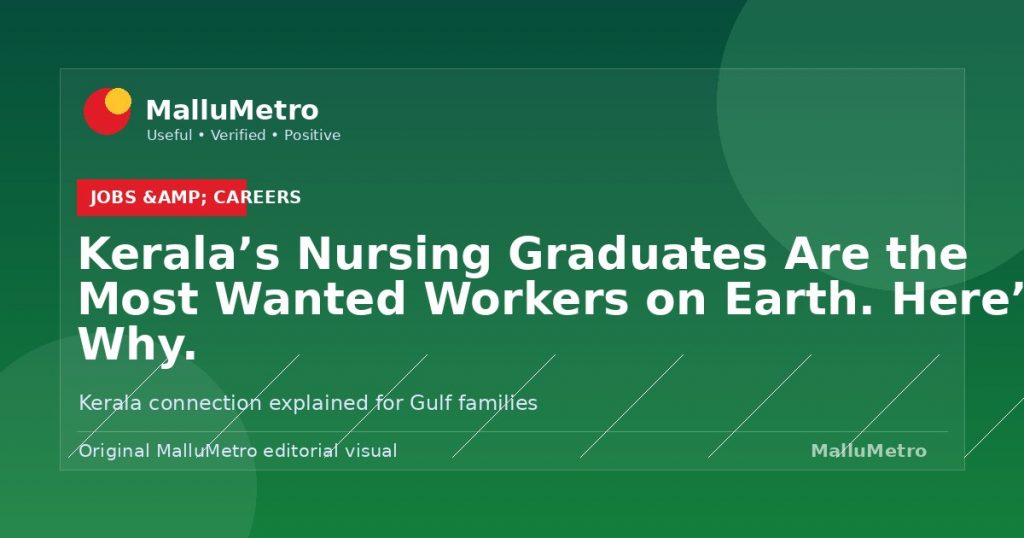 Kerala's Nursing Graduates Are the Most Wanted Workers on Earth. Here's Why. - Jobs & Careers update for MalluMetro readers